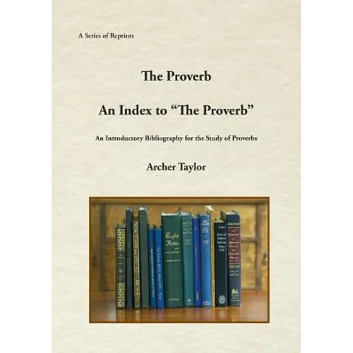 The Proverb and An Index to "The Proverb" - Paperback