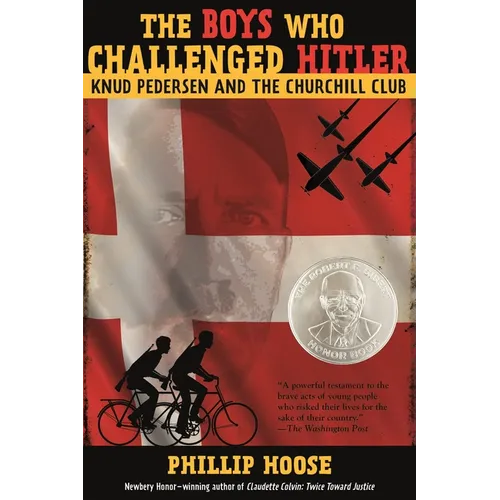 The Boys Who Challenged Hitler: Knud Pedersen and the Churchill Club - Hardcover