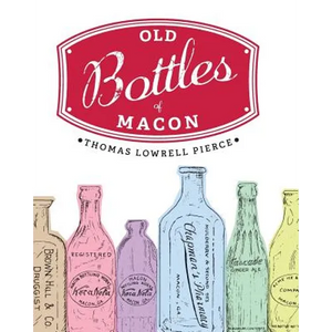Old Bottles of Macon - Paperback