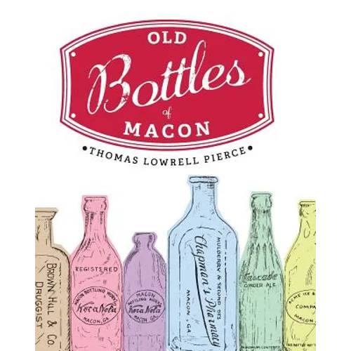 Old Bottles of Macon - Paperback