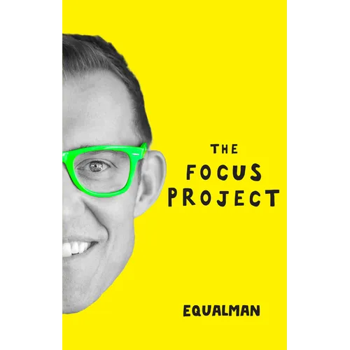 The Focus Project: The Not So Simple Art of Doing Less - Hardcover