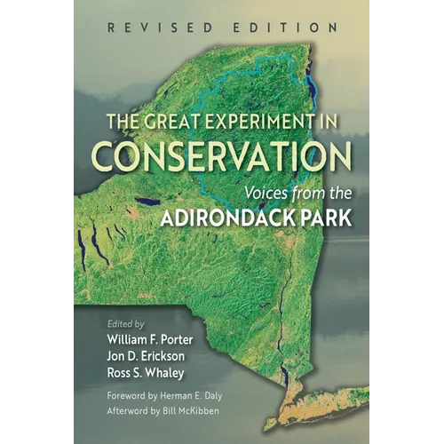 The Great Experiment in Conservation: Voices from the Adirondack Park, Revised Edition