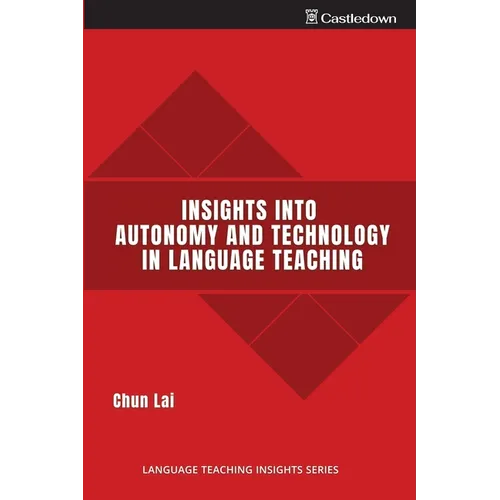 Insights into Autonomy and Technology in Language Teaching - Paperback