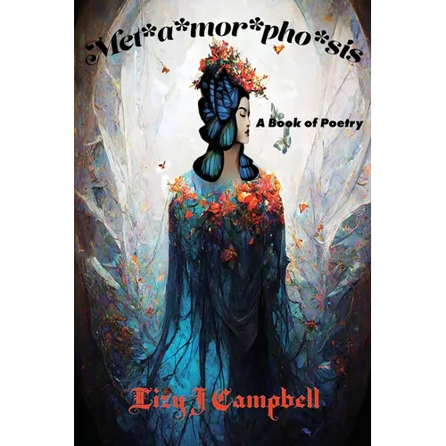 Met*a*mor*pho*sis: A Poetry Book - Paperback