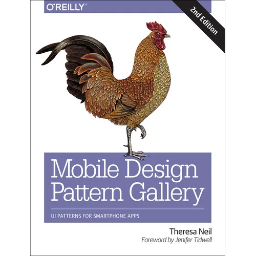 Mobile Design Pattern Gallery: Ui Patterns for Smartphone Apps - Paperback