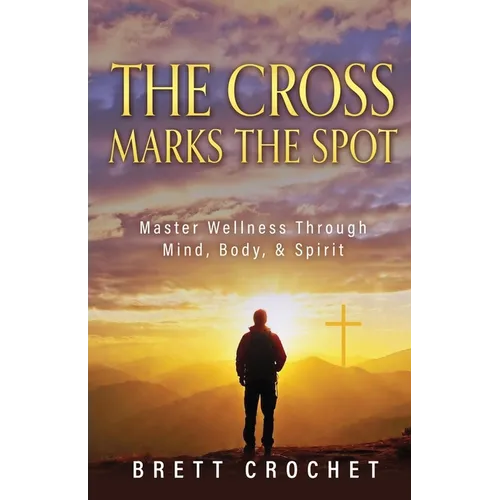 The Cross Marks The Spot - Paperback