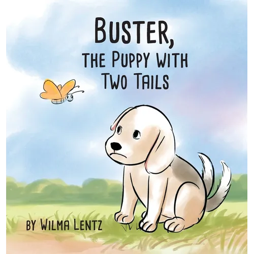 Buster, the Puppy with Two Tails - Hardcover