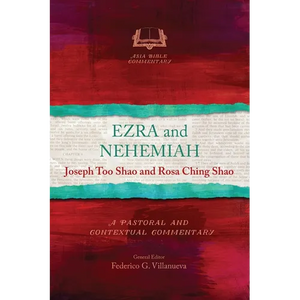 Ezra and Nehemiah: A Pastoral and Contextual Commentary - Paperback