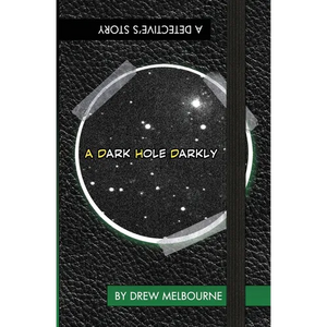 A Dark Hole Darkly - Paperback