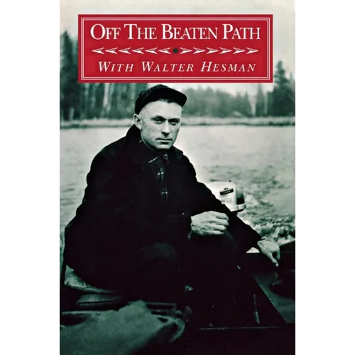 Off the Beaten Path: With Walter Hesman - Paperback