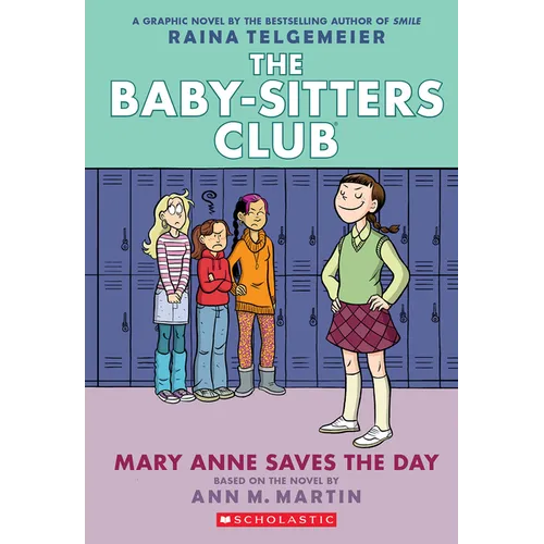 Mary Anne Saves the Day: A Graphic Novel (the Baby-Sitters Club #3) - Paperback