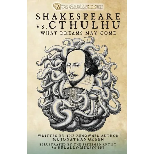 Shakespeare Vs. Cthulhu: What Dreams May Come - Paperback