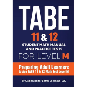 TABE 11 and 12 Student Math Manual and Practice Tests for LEVEL M - Paperback