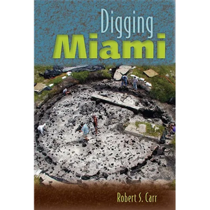 Digging Miami - Paperback