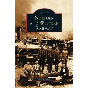 Norfolk and Western Railway - Hardcover