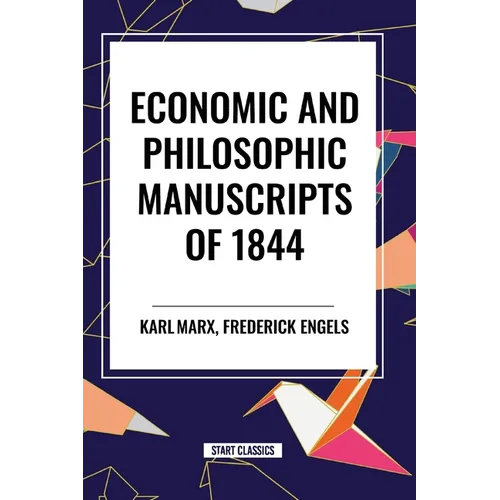 Economic and Philosophic Manuscripts of 1844 - Paperback