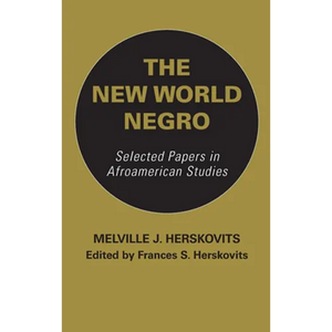 The New World Negro - Hardcover