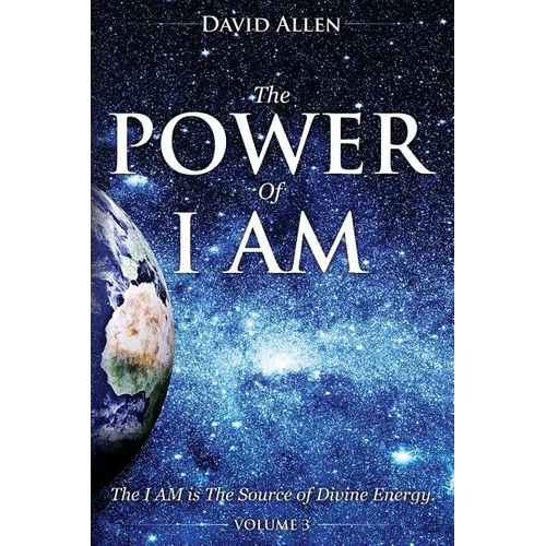 The Power of I AM - Volume 3 - Paperback