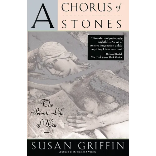A Chorus of Stones: The Private Life of War - Paperback