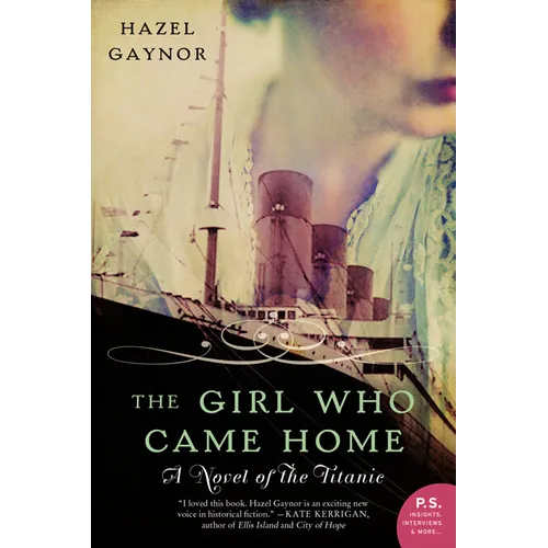The Girl Who Came Home: A Novel of the Titanic - Paperback