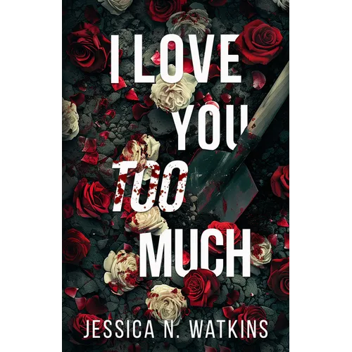 I Love You Too Much - Paperback
