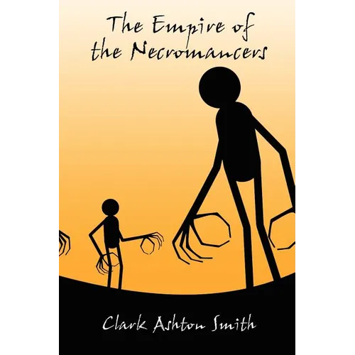 The Empire of the Necromancers and Three Others - Paperback