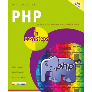 PHP in Easy Steps: Updated for PHP 8 - Paperback