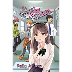 The Secret Bully Patrol - Paperback