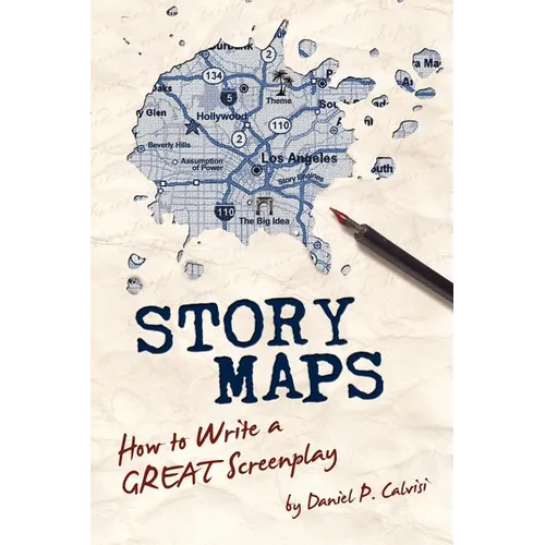 Story Maps: How to Write a GREAT Screenplay - Paperback