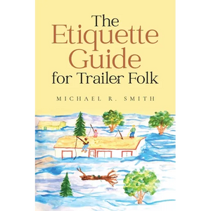 The Etiquette Guide For Trailer Folk - Paperback