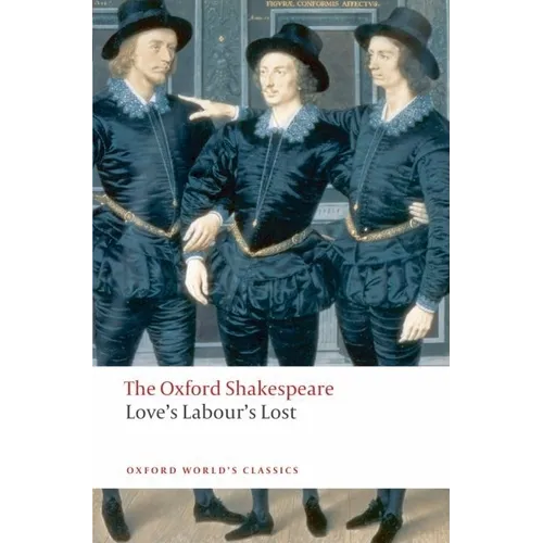 Love's Labour's Lost: The Oxford Shakespeare - Paperback