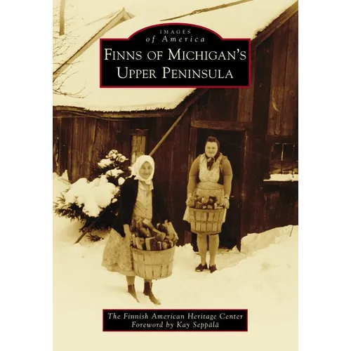 Finns of Michigan's Upper Peninsula - Paperback