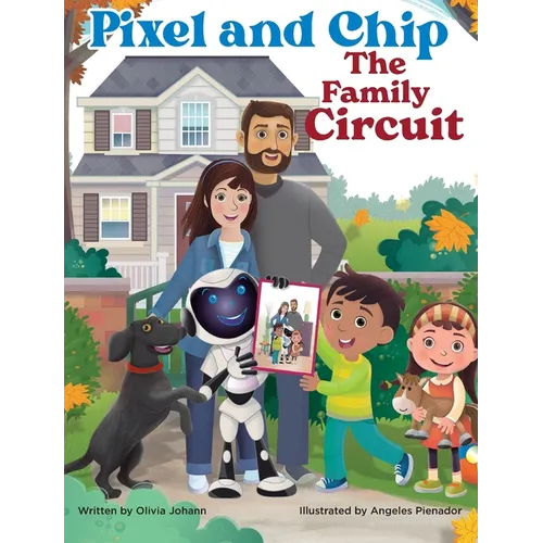 Pixel and Chip: The Family Circuit - Hardcover