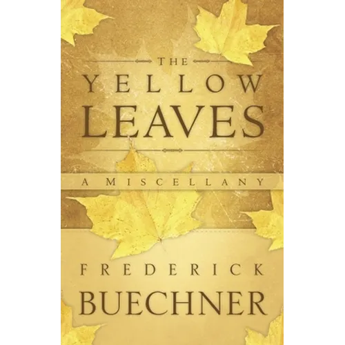 The Yellow Leaves: A Miscellany - Paperback