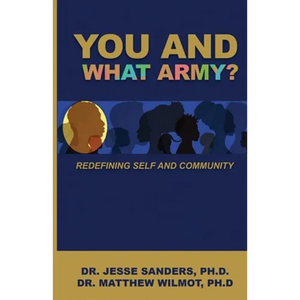 You and What Army? Redefining Self and Community - Paperback