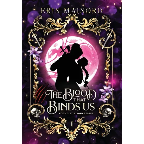The Blood that Binds Us - Hardcover