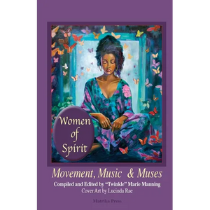 Women of Spirit, Movement, Music & Muses - Paperback
