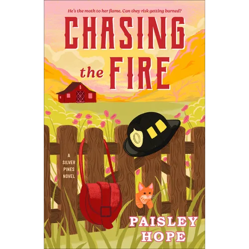 Chasing the Fire: A Silver Pines Novel - Paperback