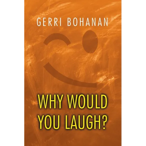 Why Would You Laugh? - Paperback