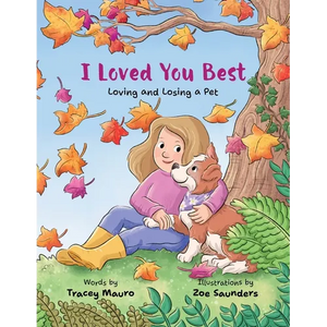 I Loved You Best: Loving and Losing a Pet - Paperback