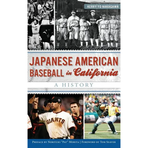 Japanese American Baseball in California: A History - Hardcover