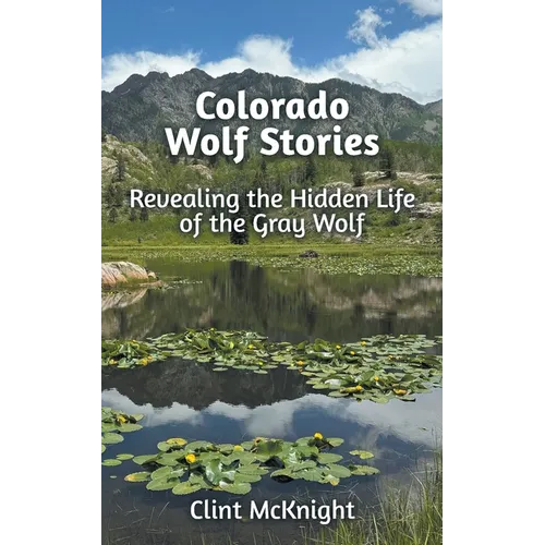 Colorado Wolf Stories - Paperback