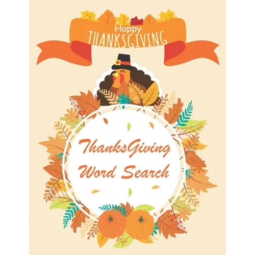 Thanksgiving Word Search: Thanksgiving Word Search Large-Print for Kids and Adults, Large-Print Word Search Puzzles For Holiday Fun for Everyone - Paperback