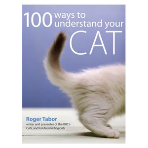 100 Ways to Understand Your Cat - Paperback