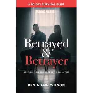 Betrayed and Betrayer: Rescuing Your Marriage After The Affair - Paperback
