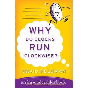 Why Do Clocks Run Clockwise? - Paperback