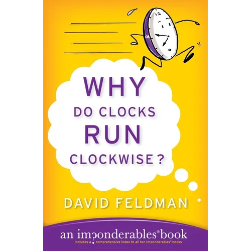 Why Do Clocks Run Clockwise? - Paperback