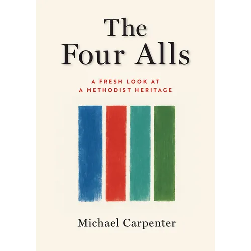The Four Alls: A Fresh Look at a Methodist Heritage - Paperback
