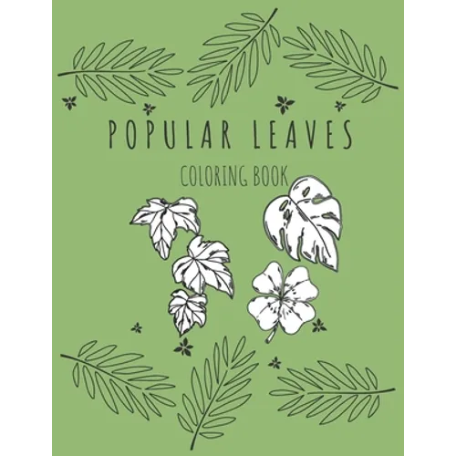 Popular Leaves Coloring Book: Nature Educational Book to Help Recognize Plant and Trees for Kids - Paperback