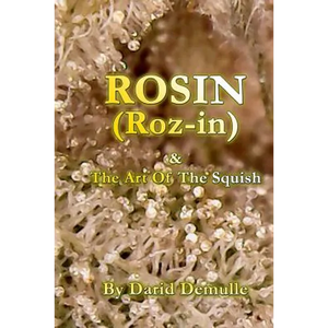 Rosin - And The Art Of The Squish - Paperback